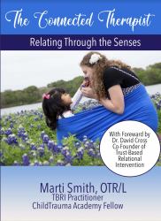 The Connected Therapist : Relating Through the Senses