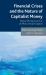 Financial Crises and the Nature of Capitalist Money : Mutual Developments from the Work of Geoffrey Ingham