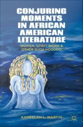 Conjuring Moments in African American Literature