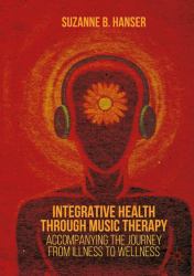 Integrative Health Through Music Therapy