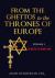 From the Ghettos to the Thrones of Europe : Volume 1 the Ghettos: the Bloody Years