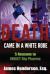 Death Came in a White Robe : 5 Reasons to INDICT Big Pharma