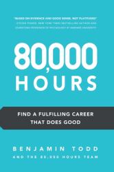 80,000 Hours : Find a Fulfilling Career That Does Good