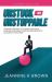Unstuck and Unstoppable : 5 Proven Strategies to Leverage Your Value, Increase Your Visibility, and Gain Recognition to Accelerate Your Career