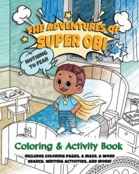 The Adventures of Super Obi : Coloring & Activity Book