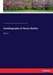 Autobiography of Hector Berlioz