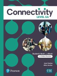 Connectivity Level 5A Student's Book and Interactive Student's EBook with Online Practice, Digital Resources and App