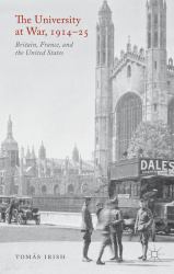 The University at War, 1914-25 : Britain, France and the United States
