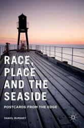 Race, Place and the Seaside : Postcards from the Edge
