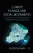 Climate Change and Social Movements : Civil Society and the Development of National Climate Change Policy Climate Change and Social Movements : Civil Society and the Development of National Climate Change Policy