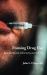 Framing Drug Use : Bodies, Space, Economy and Crime