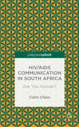 HIV/AIDS Communication in South Africa : Are You Human?