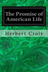 The Promise of American Life