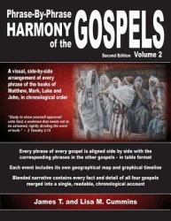 Phrase-By-Phrase Harmony of the Gospels : Second Edition, Volume 2
