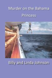 Murder on the Bahama Princess : The Casserole Ladies Mix Homicide and Humor