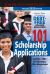101 Scholarship Applications - 2025 Edition : What It Takes to Obtain a Debt-Free College Education