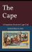 The Cape : A Forgotten Story on Cape Cod The Cape : A Forgotten Story on Cape Cod