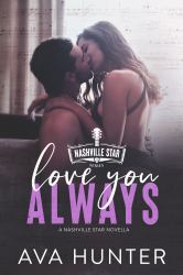 Love You Always : A Nashville Star Novella Book 2.5