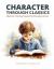 Character Through Classics: Manners Training Inspired by Everyday Graces : Early Readers Edition