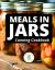Meals in Jars : Canning Cookbook