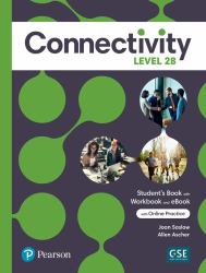 Connectivity Level 2B Student's Book/Workbook and Interactive Student's EBook with Online Practice, Digital Resources and App