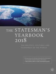 The Statesman's Yearbook 2018 : The Politics, Cultures and Economies of the World