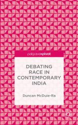 Debating Race in Contemporary India