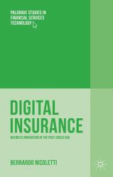 Digital Insurance : Business Innovation in the Post-Crisis Era
