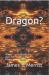 Dragon? : Stories from the People of the Archives