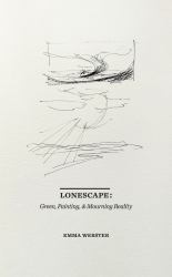 Lonescape : Green, Painting, & Mourning Reality