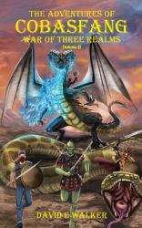 The Adventures of Cobasfang : War of Three Realms