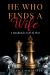 He Who Finds a Wife : A Husbands Call to War