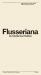 Flusseriana : An Intellectual Toolbox Flusseriana : An Intellectual Toolbox
