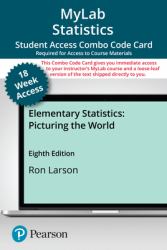 MyLab Statistics with Pearson EText -- 18-Week Combo Access Card-- for Elementary Statistics : Picturing the World