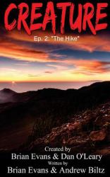Creature : Episode 2 - the Hike