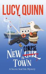 New Corpse in Town : Secret Seal Isle Mysteries, Book 1