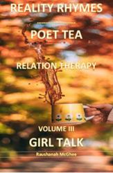 Reality Rhymes Poet Tea Relation Therapy Girl Talk : Girl Talk