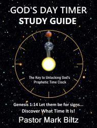 God's Day Timer Workbook : The Key to Unlocking God's Prophetic Time Clock