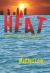 Heat : A Tale of Love and Fear in a Climate-Changed World