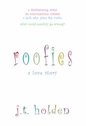 Roofies : A Love Story