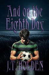 And on the Eighth Day