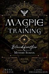 Blackfeather Mystery School : The Magpie Training