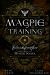 Blackfeather Mystery School : The Magpie Training