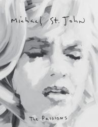 Michael St. John : The Passions