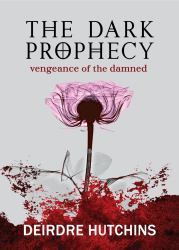 The Dark Prophecy Book 2: Vengeance of the Damned