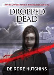 Dropped Dead, Daphne Winters Psychic Investigation Nr. 3