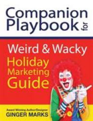 Companion Playbook for Weird and Wacky Holiday Marketing Guide