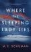 Where the Sleeping Lady Lies