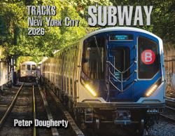 Tracks of the NYC Subway 2026 Edition