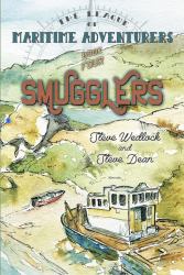 League of Maritime Adventurers, Book 4 : Smugglers